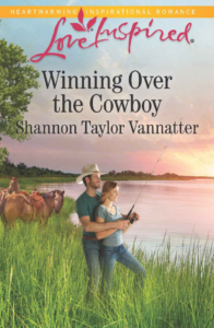 Winning Over the Cowboy by Shannon Vannatter